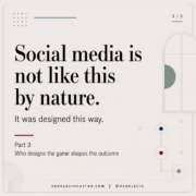Social media is not lke this by nature.